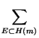 $\displaystyle \sum_{E \subset H(m)}^{}$