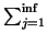 $ \sum_{j=1}^{\inf}$