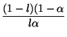 $\displaystyle {\frac{(1-l)(1 - \alpha}{l \alpha}}$