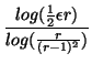 $\displaystyle {\frac{log(\frac{1}{2}\epsilon r)}{log(\frac{r}{(r-1)^{2}})}}$
