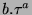 $ b.\tau^{a}$