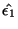 $ \hat{\epsilon_{1}}$