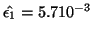 $ \hat{\epsilon_{1}} = 5.7 10^{-3}$