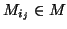 $ M_{i_{j}} \in M$