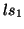 $ ls_{1}$
