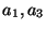 $ a_{1},a_{3}$