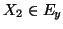 $ X_{2} \in E_{y}$