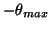 $ -\theta_{max}$