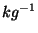 $ kg^{-1}$