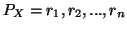 $ P_{X}={r_{1},r_{2},...,r_{n}}$