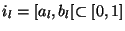 $ i_{l}=[a_{l},b_{l}[ \subset [0,1]$