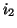 $ i_{2}$
