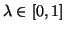 $ \lambda \in \left[0,1\right]$