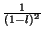 $ \frac{1}{(1-l)^{2}}$