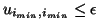 $ u_{i_{min},i_{min}} \leq \epsilon $