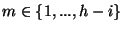 $ m \in \{1,...,h-i\}$