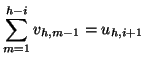 $\displaystyle \sum_{m=1}^{h-i}v_{h,m-1} = u_{h,i+1}$