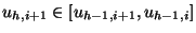 $ u_{h,i+1} \in [u_{h-1,i+1}, u_{h-1, i}]
$