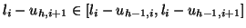 $ l_{i} - u_{h,i+1} \in [l_{i} - u_{h-1,i},
l_{i} - u_{h-1, i+1}] $