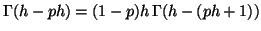 $\displaystyle \Gamma(h - ph) = (1-p)h \, \Gamma(h - (ph + 1))$