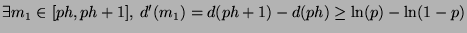 $\displaystyle \exists m_{1} \in [ph,ph+1], \: d'(m_{1}) = d(ph+1) - d(ph) \geq \ln(p) - \ln(1 - p)$