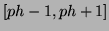 $ [ph-1,ph+1]$