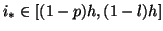 $ i_{*} \in [(1-p)h,(1-l)h]$
