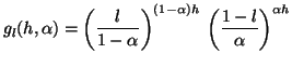 $\displaystyle g_{l}(h, \alpha) = \left(\frac{l}{1 - \alpha}\right)^{(1-\alpha)h} \:
 \left( \frac{1-l}{\alpha} \right)^{\alpha h}$