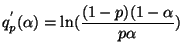 $\displaystyle q^{'}_{p}(\alpha) = \ln (\frac{(1-p)(1 - \alpha}{p \alpha})$