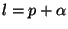 $ l=p+\alpha$