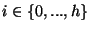 $ i \in \{0,...,h\}$