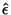 $ \hat{\epsilon}$