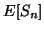 $ E[S_{n}]$